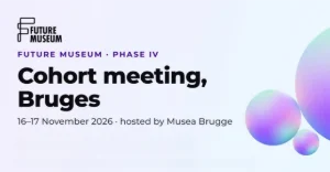 Future Museum - Bruges 2026 - Collaborative Workshops