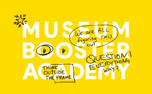MUSEUM BOOSTER ACADEMY: Future Revenue Strategies: Beyond Subsidy