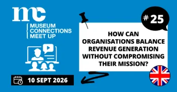 Meet Up #25 : Cultural Entrepreneurship - How can organisations pursue revenue generation without compromising their core mission?